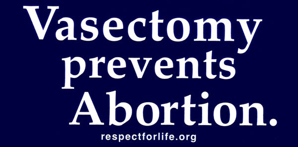 vasectomy prevents abortion